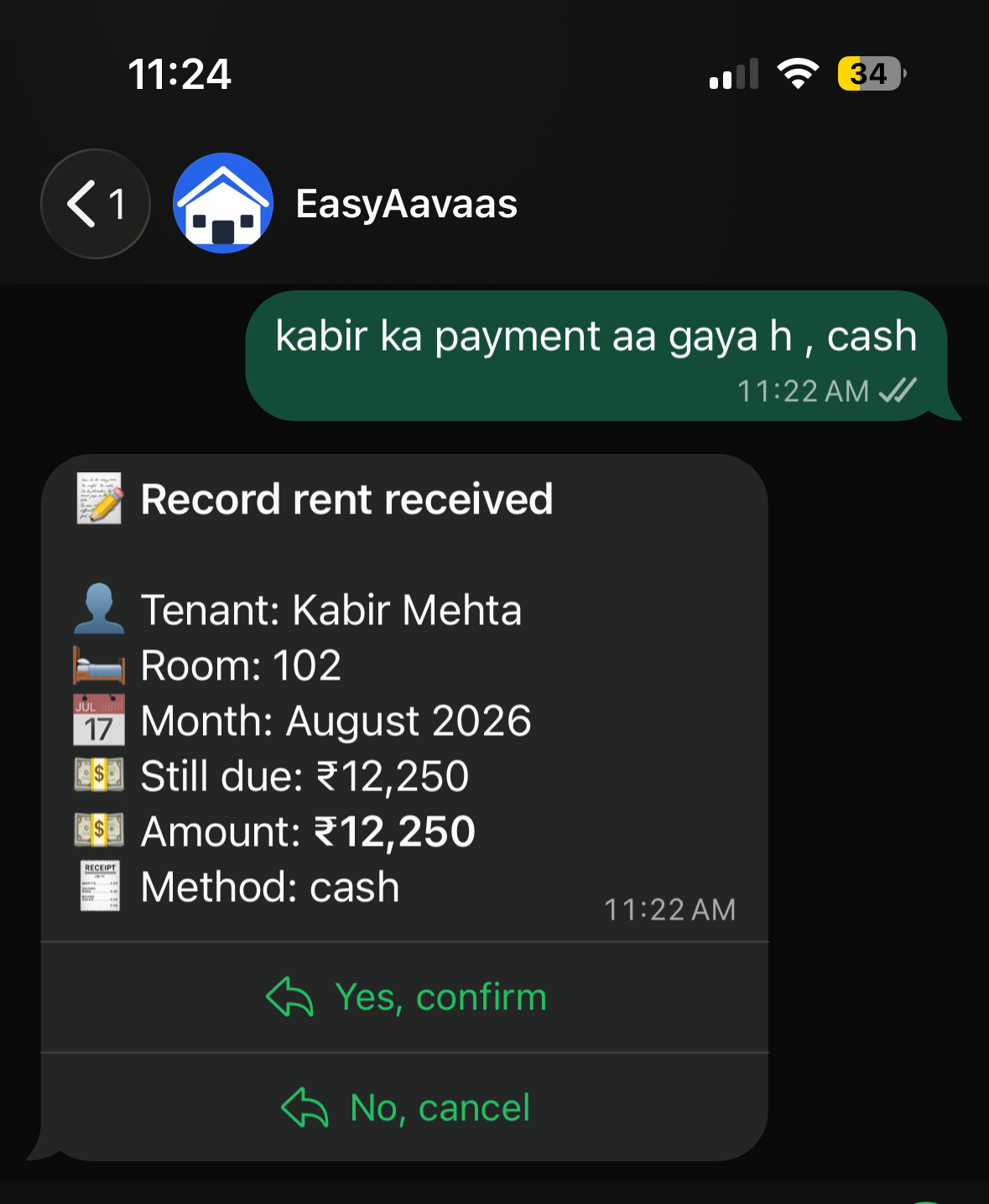 The owner types "kabir ka payment aa gaya h , cash". The assistant replies with a card headed "Record rent received" showing Tenant Kabir Mehta, Room 102, Month August 2026, Still due ₹12,250, Amount ₹12,250 and Method cash, with two buttons: "Yes, confirm" and "No, cancel".